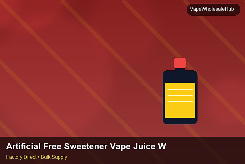 Artificial Free Sweetener Vape Juice Wholesale — Artificial Free Sweetener Vape Juice Wholesale: Customs Documentation | 2026 Edition photo 2